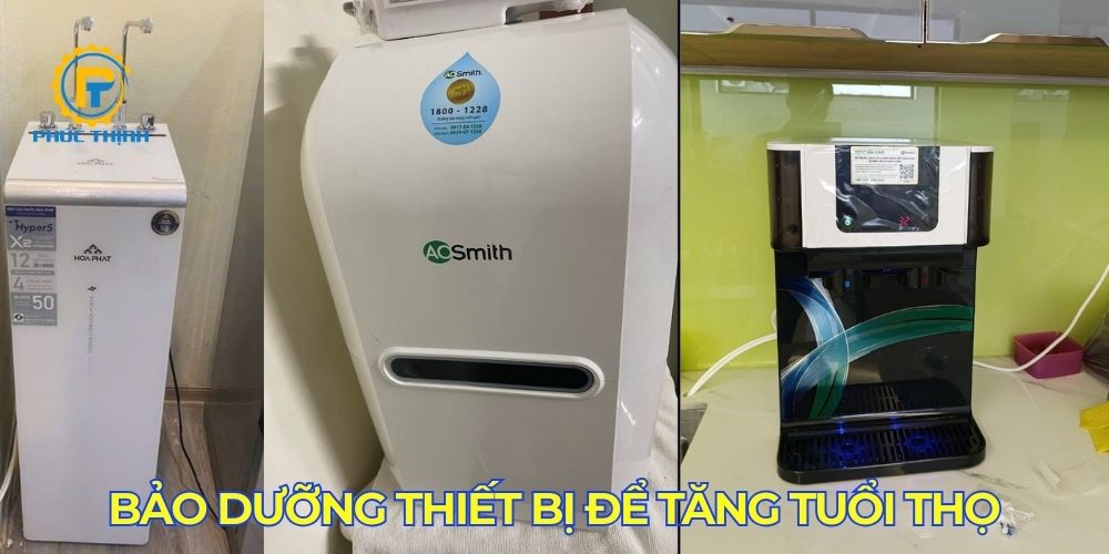 Lưu ý bảo dưỡng, thay lõi định kỳ để tăng tuổi thọ cho máy