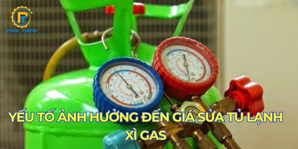 Các yếu tố xác định sửa tủ lạnh bị xì ga bao nhiêu tiền